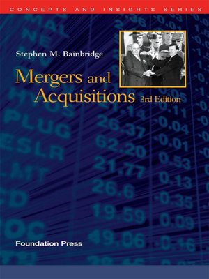cover image of Bainbridge's Mergers and Acquisitions, 3d (Concepts and Insights Series)